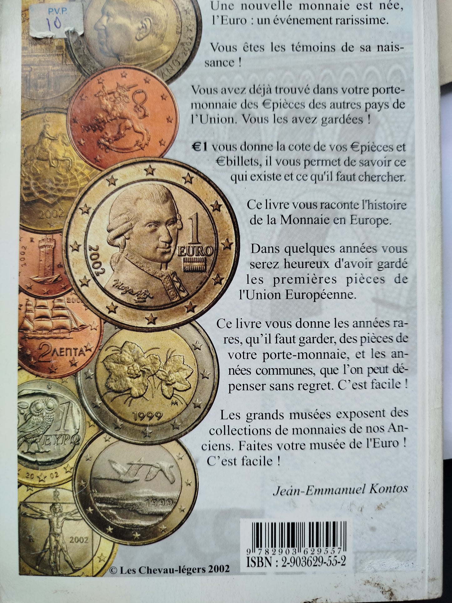 Argus des monais & des billets, 1999-2002. Éditions les Chevau-légers, Paris 2002.